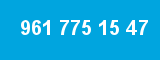 961 775 15 47